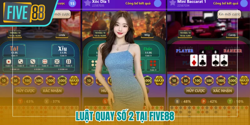 Luật quay số 2 FIVE88